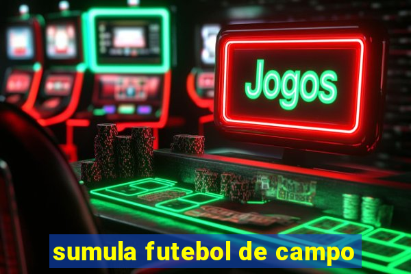 sumula futebol de campo